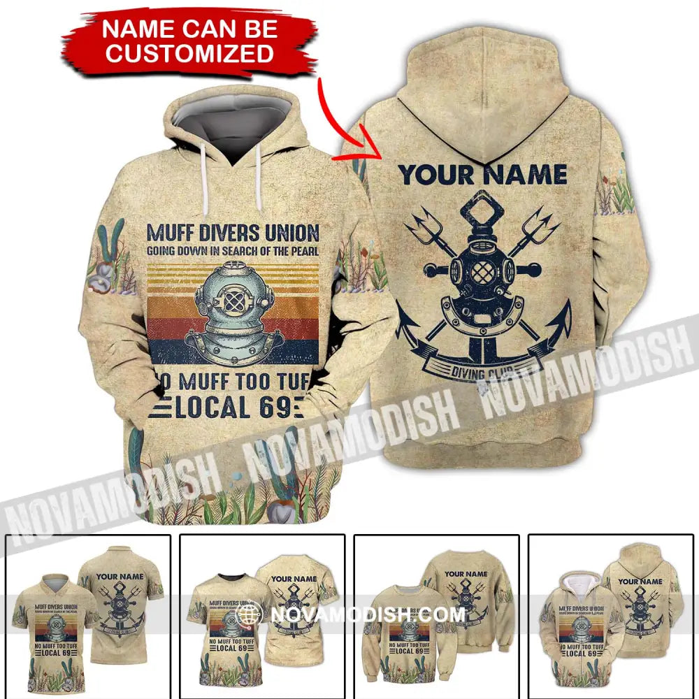 Man Shirt - Custom Name T-Shirt - Muff Divers Union Going Down In Search Of The Pearl No Muff Too Tuff Local 69 T-shirt