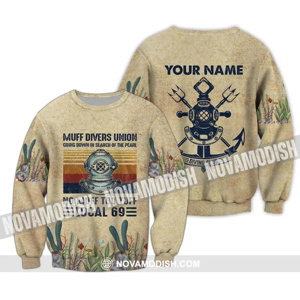 Man Shirt - Custom Name T-Shirt - Muff Divers Union Going Down In Search Of The Pearl No Muff Too Tuff Local 69 Long