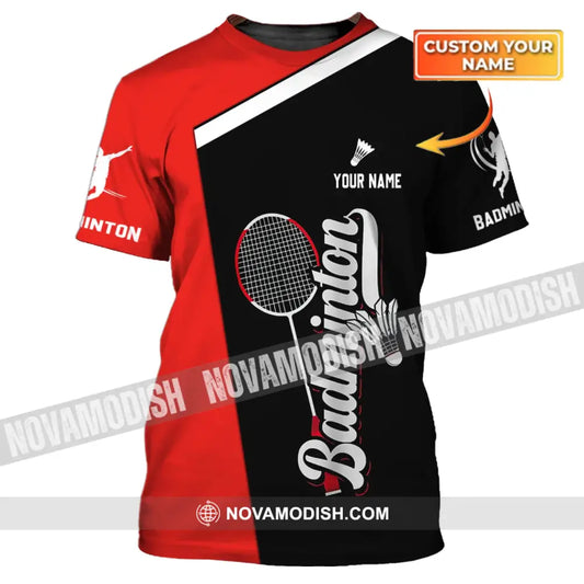 Unisex Shirt - Custom Badminton Name T-Shirt - Badminton Clothing T-shirt