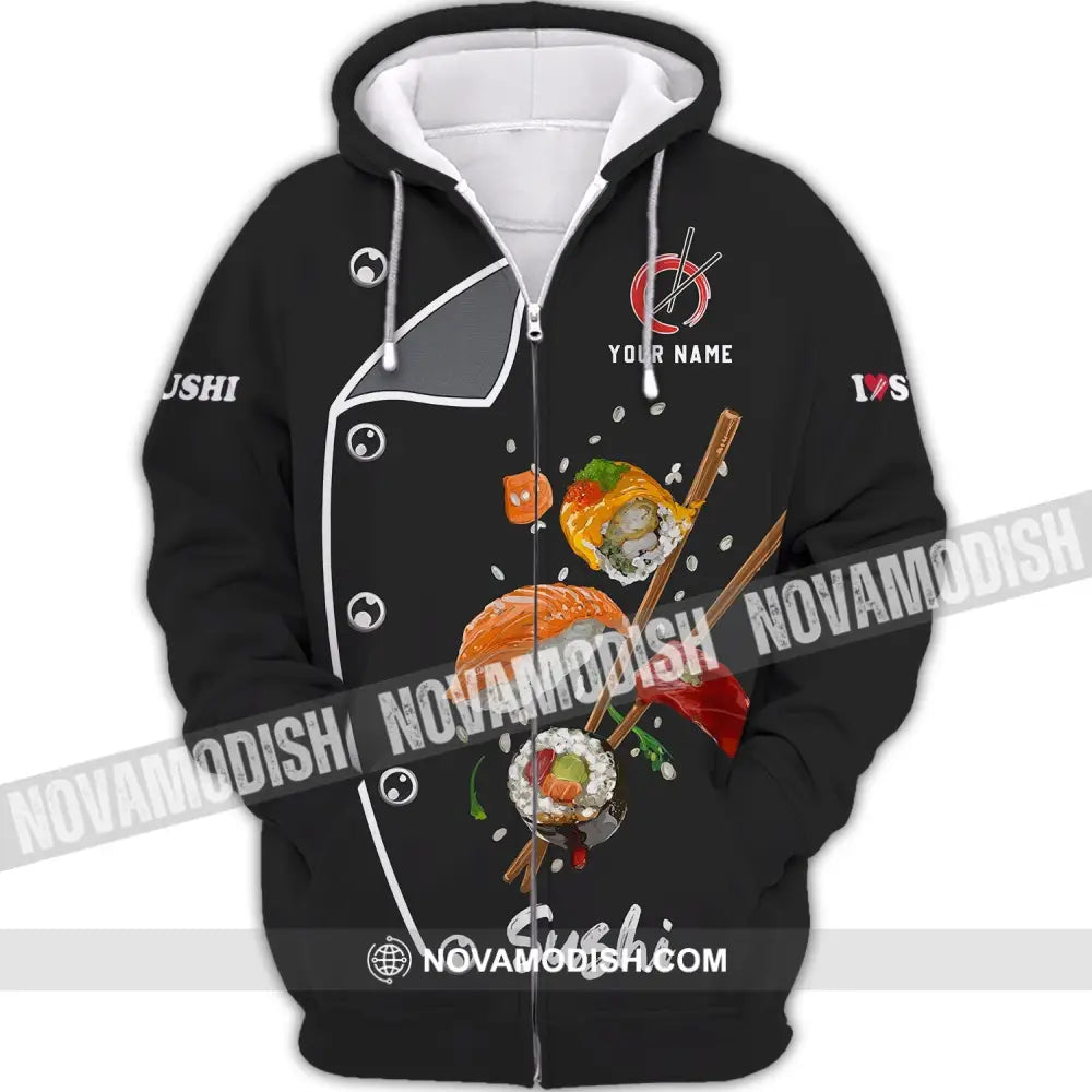 Unisex Shirt - Custom Chef Name Shirt - Chef Shirt - Chef Name I Love Sushi Gift For Japan Kitchen Lover Zipper Hoodie