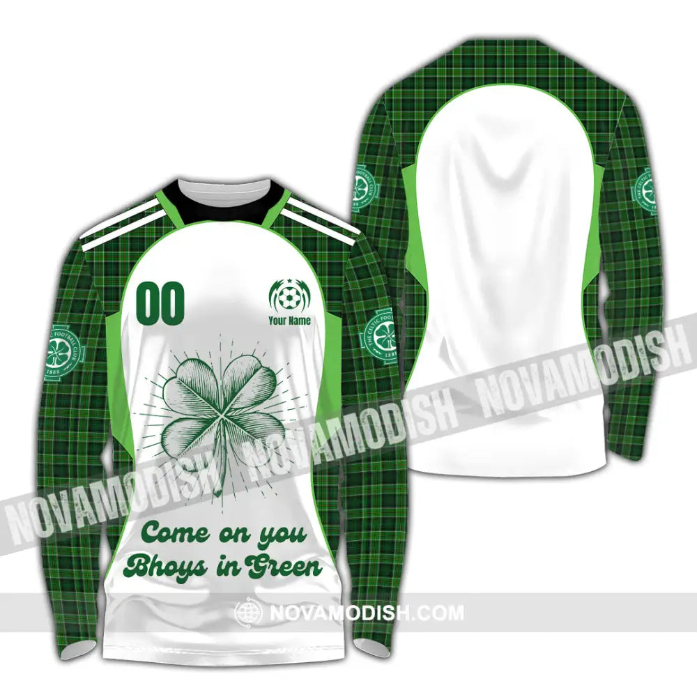 Unisex Shirt - Custom Come On You Bhoys In Green Shirt Long Sleeve Shirt / S T-shirt