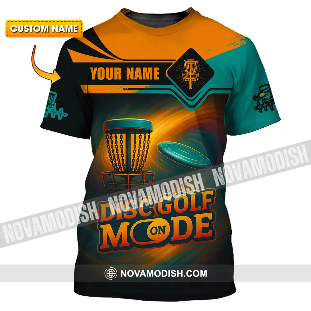 Unisex Shirt - Custom Disc Golf Mode On Shirt T-shirt