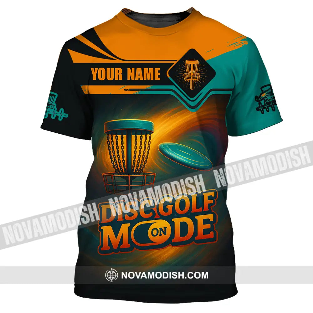 Unisex Shirt - Custom Disc Golf Mode On Shirt T-Shirt / S T-shirt