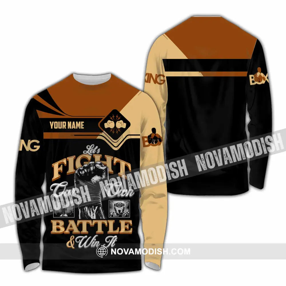Unisex Shirt - Custom Fight Our Own Battles And Win Shirt Long Sleeve Shirt / S T-shirt