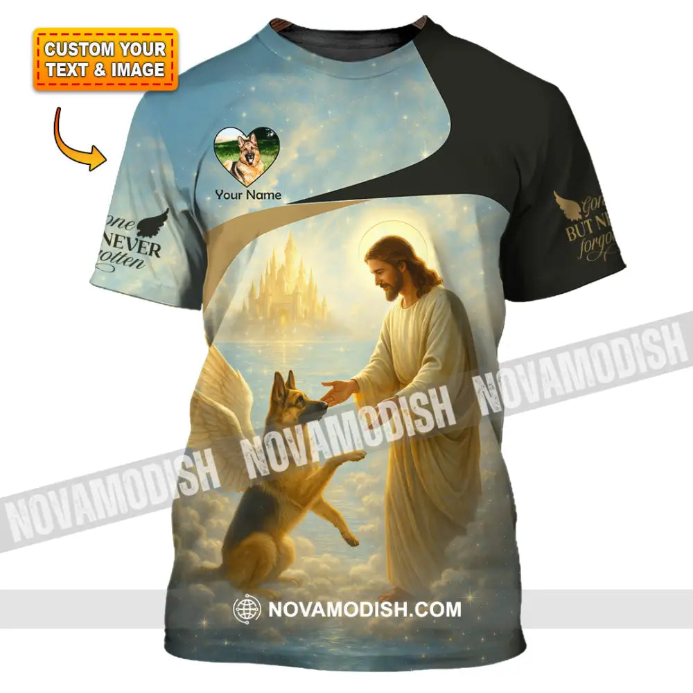 Unisex Shirt - Custom German Shepherd Gone But Never Forgotten Shirt T-shirt