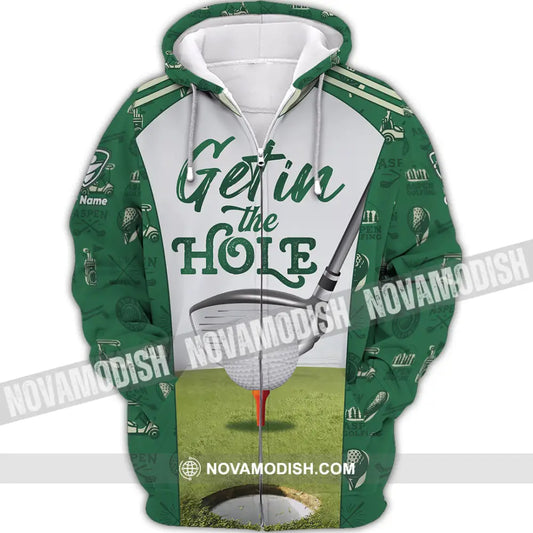 Unisex Shirt - Custom Get In The Hole Golf Shirt Zipper Hoodie / S T-shirt