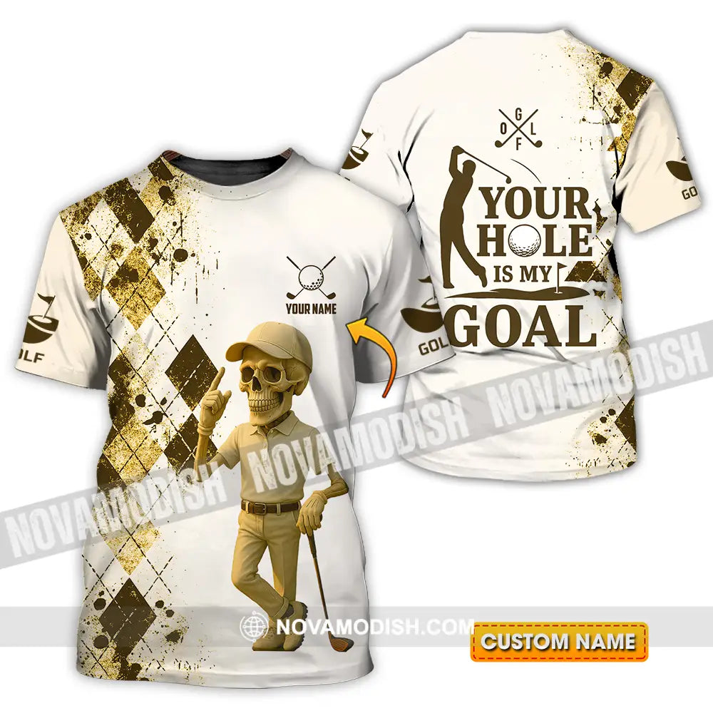 Unisex Shirt - Custom Golf Your Hole Is My Goal Shirt T-shirt