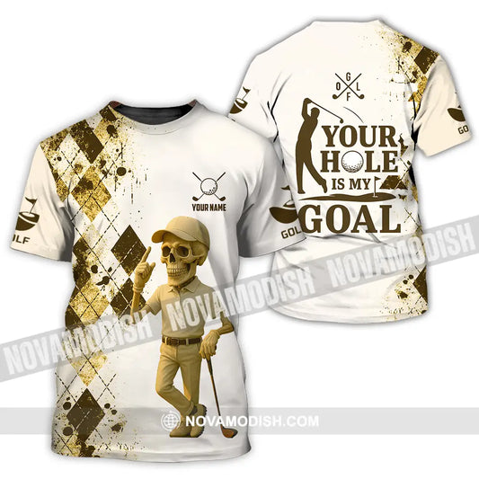 Unisex Shirt - Custom Golf Your Hole Is My Goal Shirt T-Shirt / S T-shirt