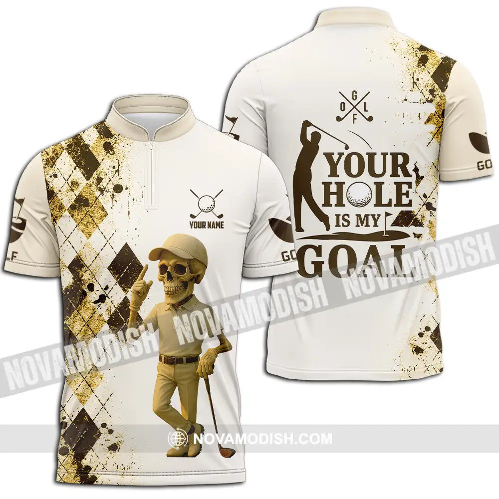 Unisex Shirt - Custom Golf Your Hole Is My Goal Shirt Zipper Polo Shirt / S T-shirt
