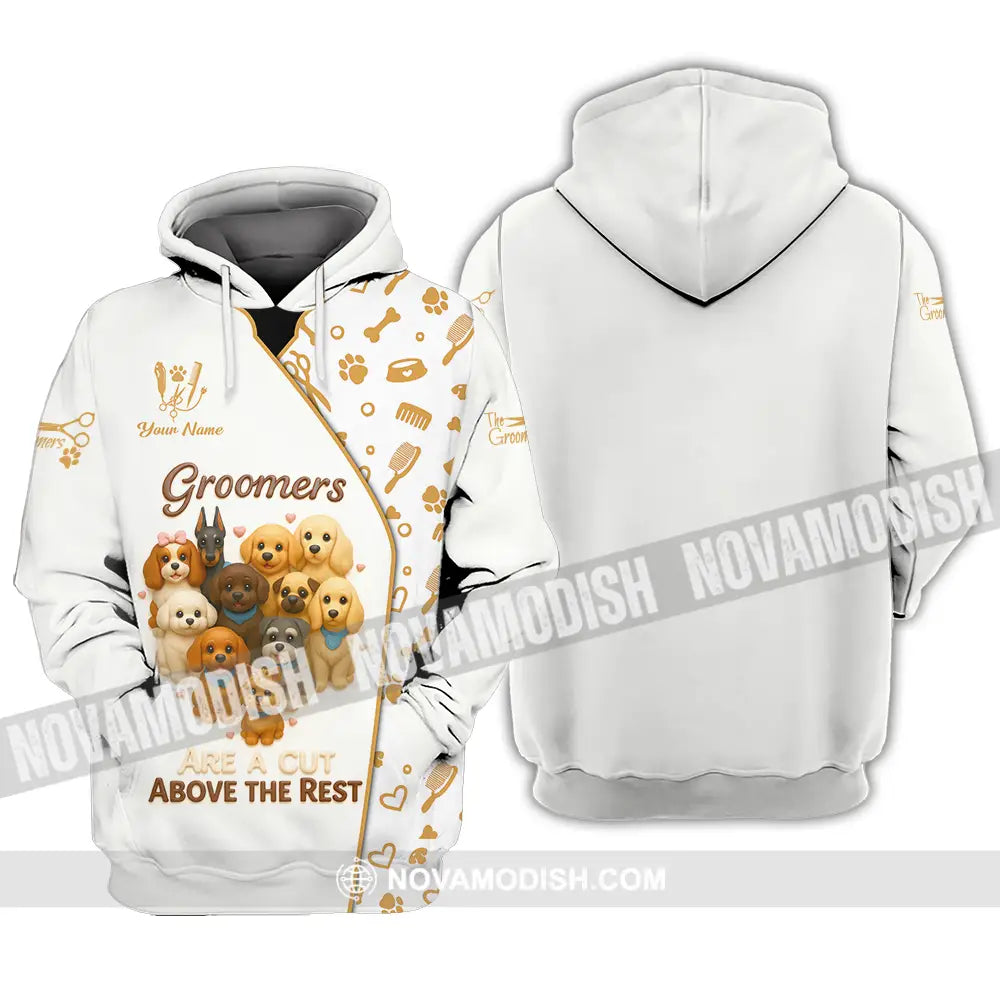 Unisex Shirt - Custom Groomers Are A Cut Above The Rest Shirt Hoodie / S T-shirt