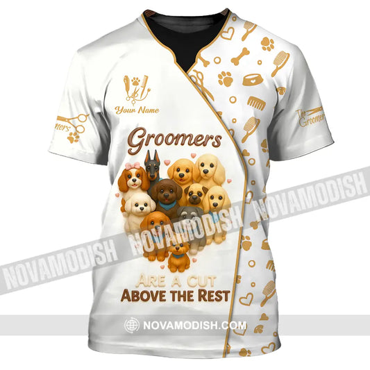 Unisex Shirt - Custom Groomers Are A Cut Above The Rest Shirt T-Shirt / S T-shirt