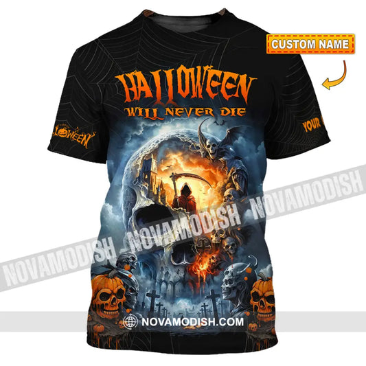 Unisex Shirt - Custom Halloween Will Never Die Shirt T-shirt