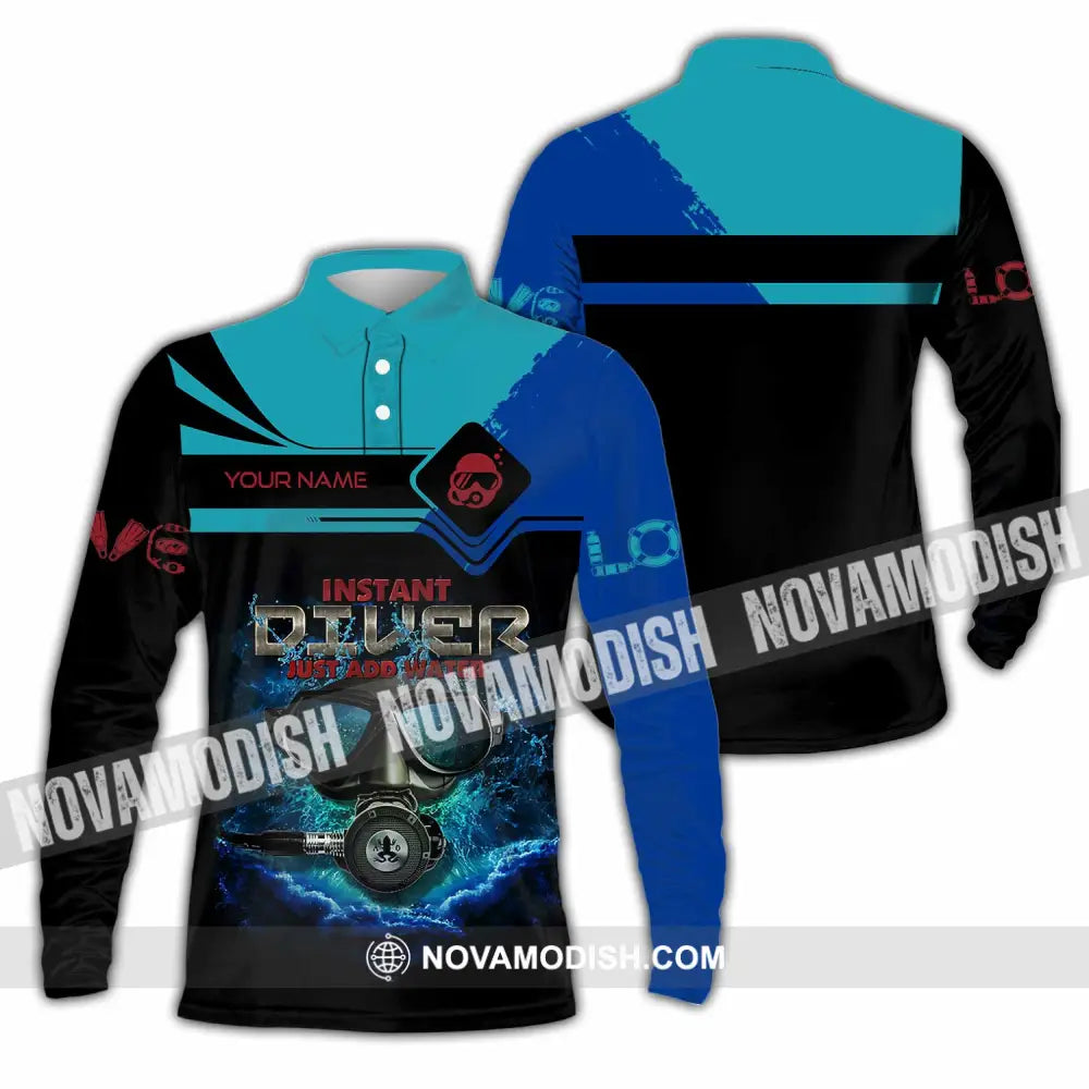 Unisex Shirt - Custom Instant Diver Just Add Water Scuba Diving Diver Shirt Long Sleeve Polo / S T-shirt