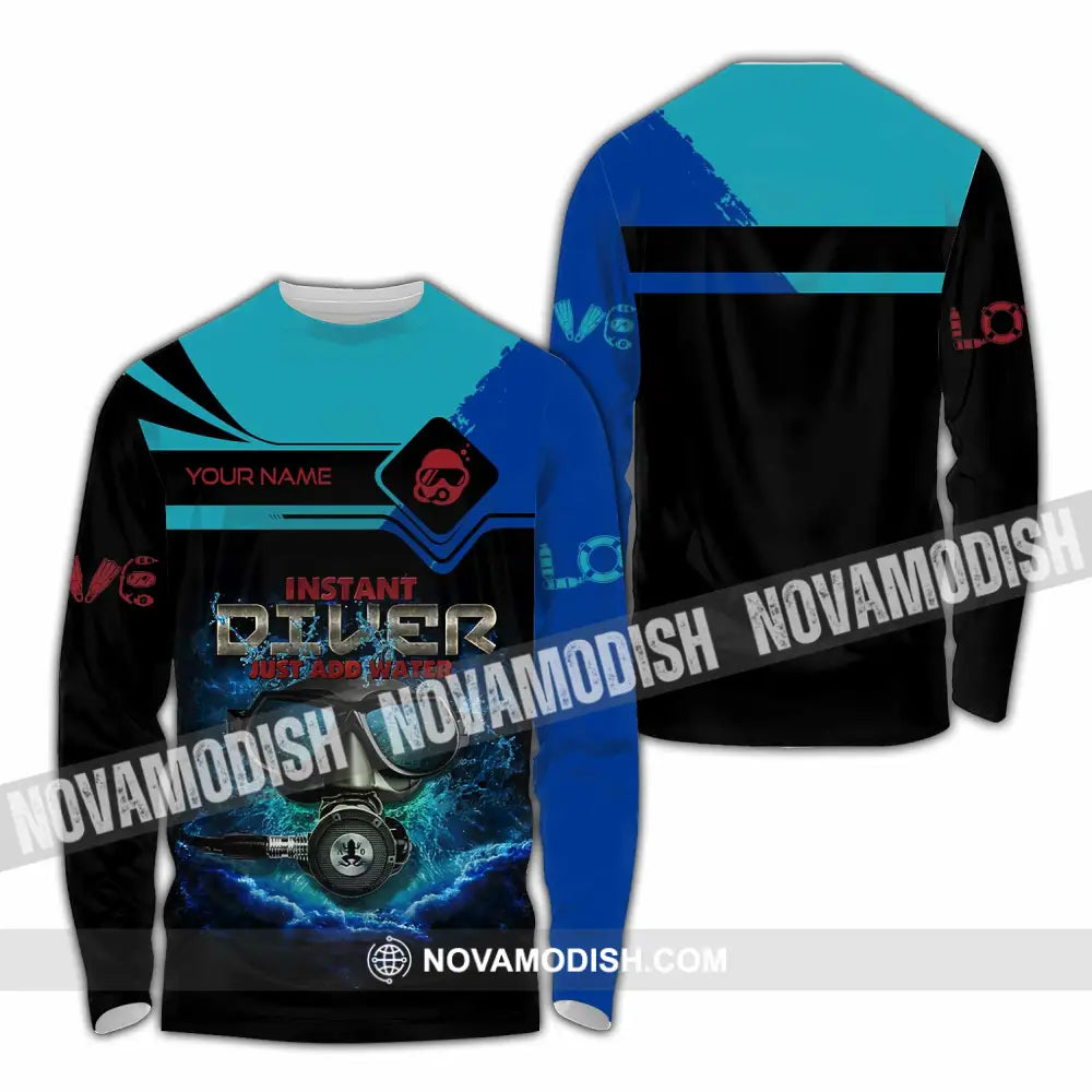 Unisex Shirt - Custom Instant Diver Just Add Water Scuba Diving Diver Shirt Long Sleeve Shirt / S T-shirt