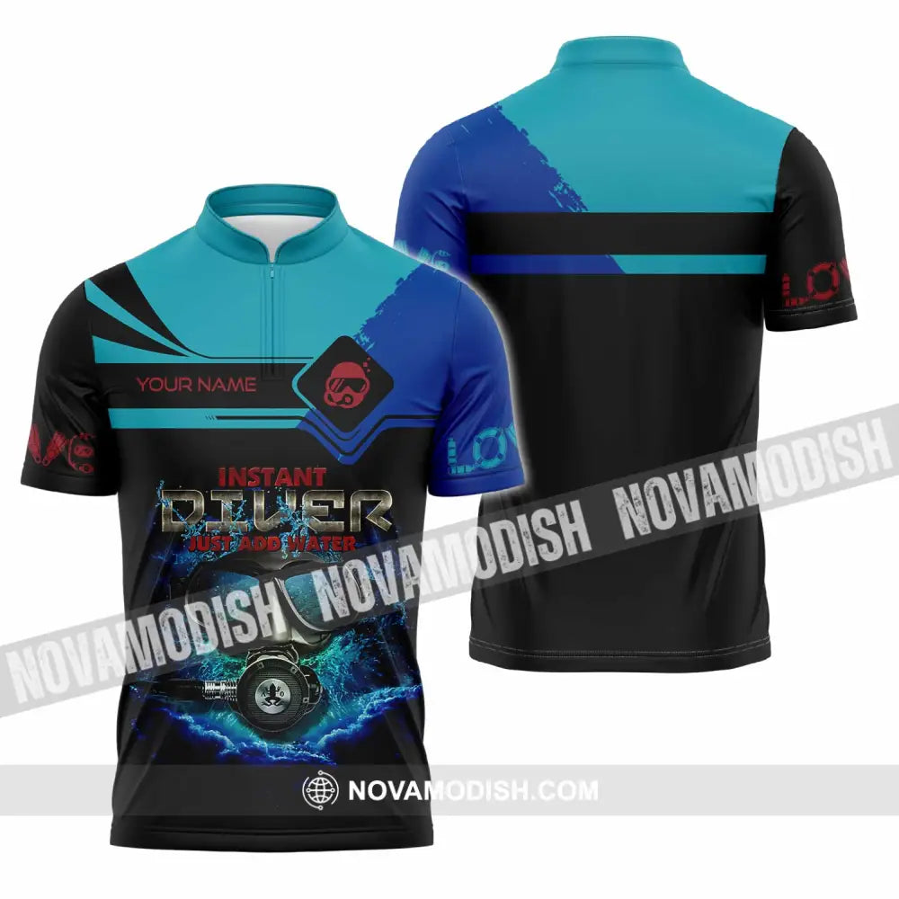 Unisex Shirt - Custom Instant Diver Just Add Water Scuba Diving Diver Shirt Zipper Polo Shirt / S T-shirt