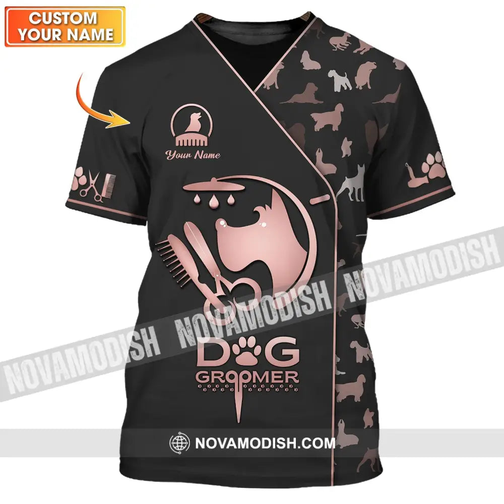Unisex Shirt - Custom Name 3D Shirt For Groomer - Dog Groomer T-shirt