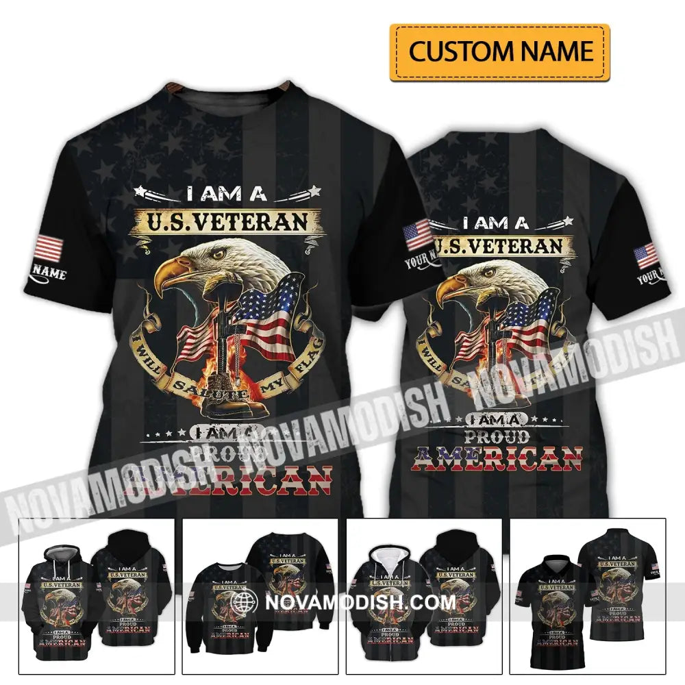 Unisex Shirt - Custom Name 3D Shirt - I Am A U.S Veteran I Am A Proud America T-shirt
