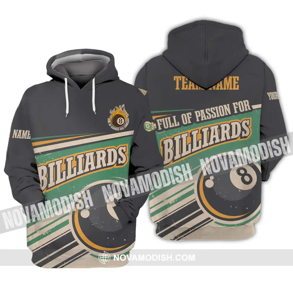 Unisex Shirt - Custom Name And Team Name Sport Shirt Full Of Passion For Billiards Hoodie / S T-shirt