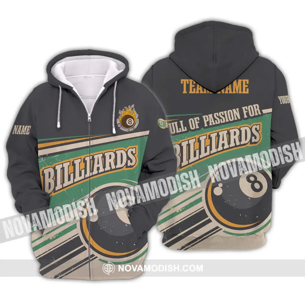 Unisex Shirt - Custom Name And Team Name Sport Shirt Full Of Passion For Billiards Zipper Hoodie / S T-shirt