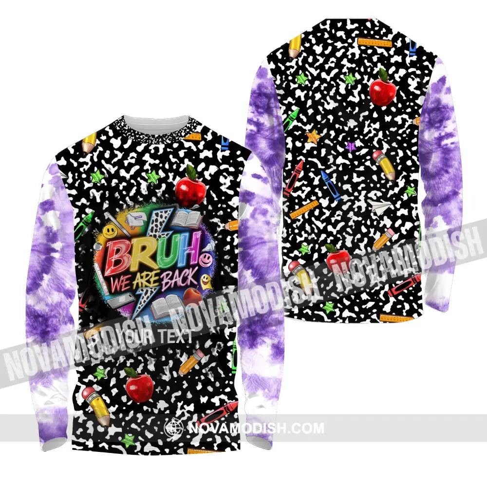 Unisex Shirt - Custom Name Back To School Shirt Bruh We Are Back Long Sleeve Shirt / S T-shirt