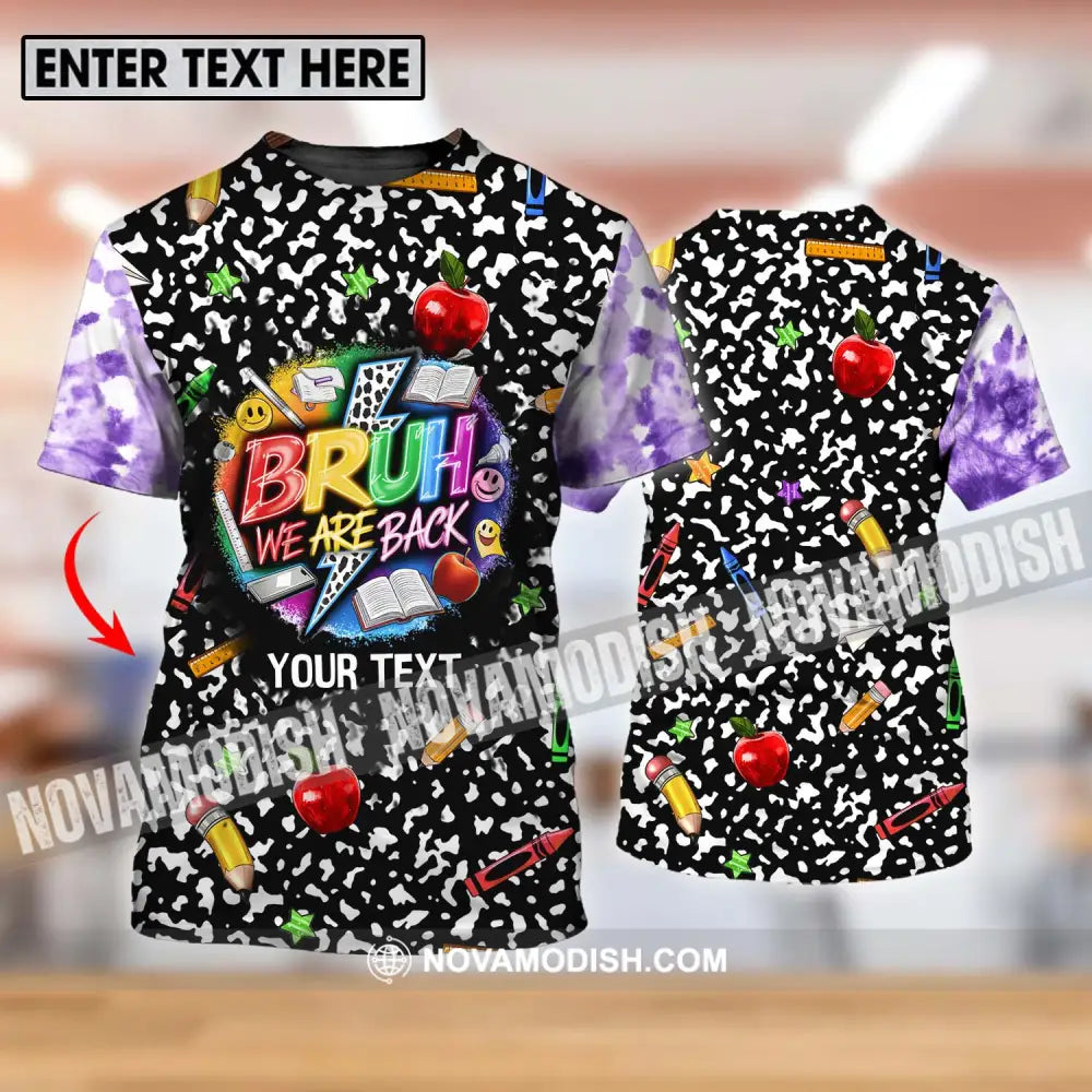 Unisex Shirt - Custom Name Back To School Shirt Bruh We Are Back T-shirt