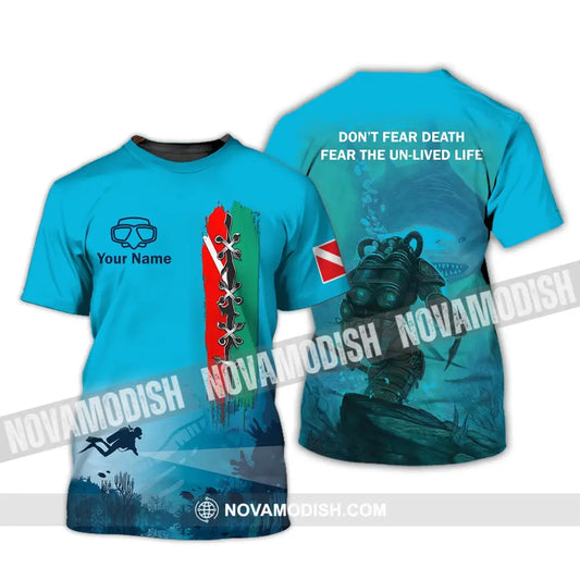 Unisex Shirt - Custom Name Diving T-Shirt - Personalized Shirt - Don’t Fear Death Fear The Un-live Life T-Shirt / S
