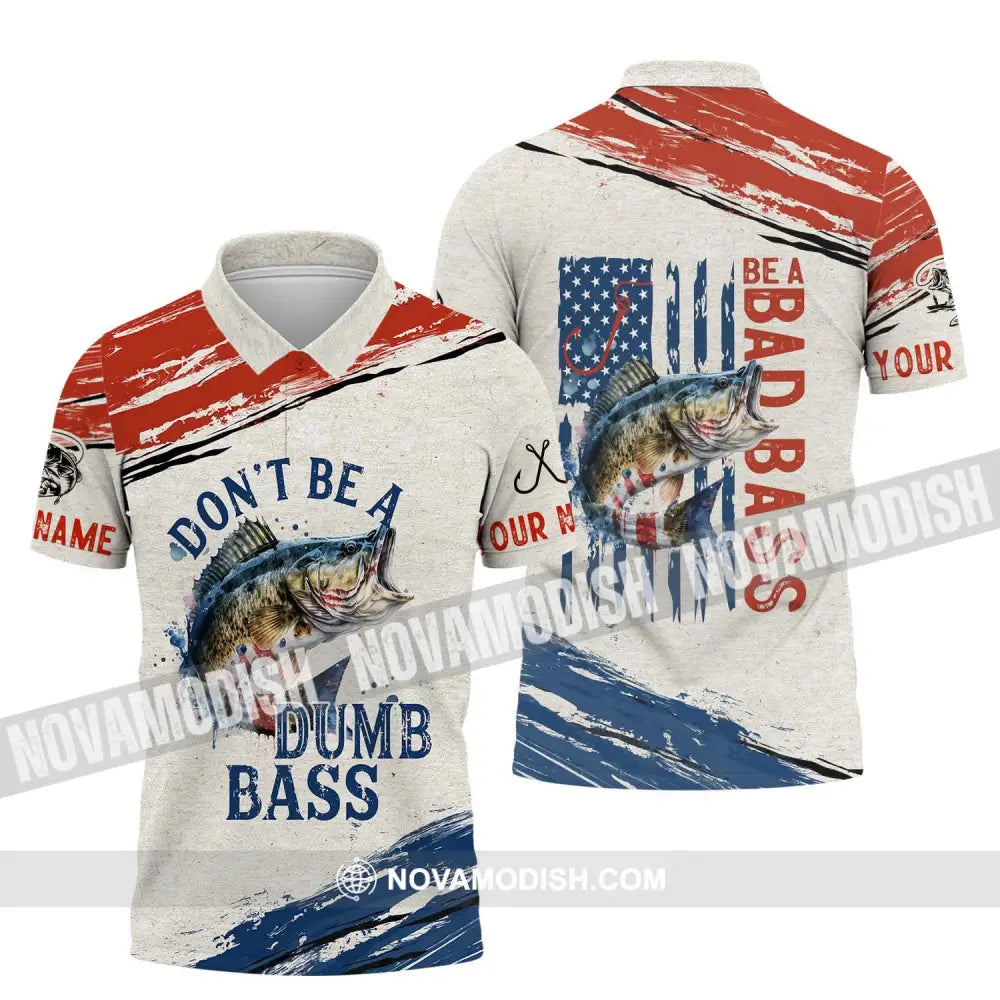 Unisex Shirt - Custom Name Fishing Lover Shirt Don’t Be A Dumb Bass Polo Shirt / S T-shirt