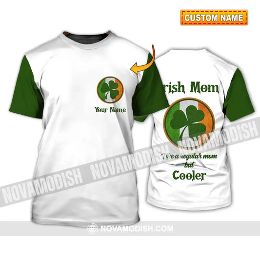 Unisex Shirt - Custom Name Shirt - Irish Patrick’s Day Gift Happy Saint Patrick’s Day Irish Mom Like A Regular Mom But