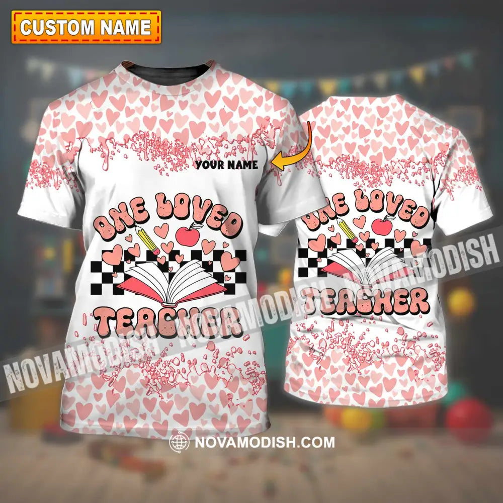 Unisex Shirt - Custom Name One Loved Teacher Shirt T-shirt