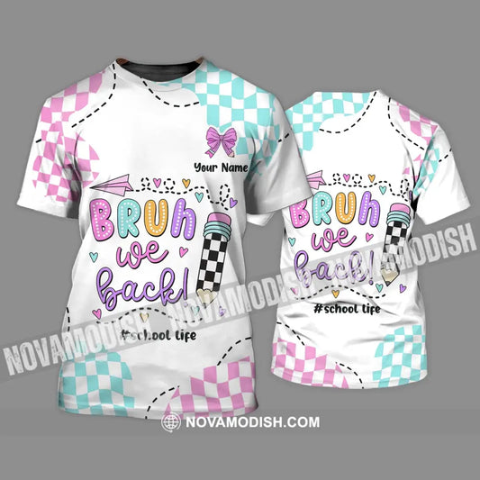 Unisex Shirt - Custom Name School Life Shirt Bruh We Back T-Shirt / S T-shirt