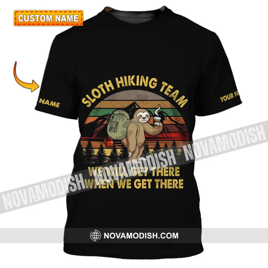 Unisex Shirt - Custom Name Shirt - Sloth Hiking Team We Will Get There When We Get There Vintage Shirt T-shirt