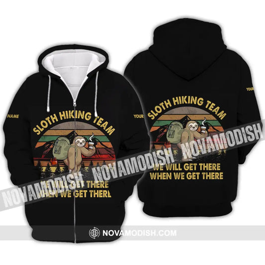 Unisex Shirt - Custom Name Shirt - Sloth Hiking Team We Will Get There When We Get There Vintage Shirt Zipper Hoodie