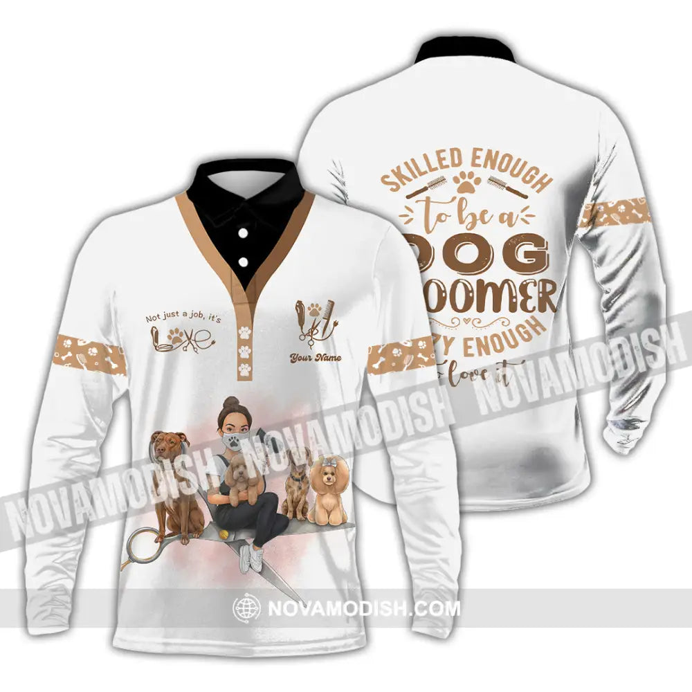 Unisex Shirt - Custom Not Just A Job It’s Love Groomer Shirt Long Sleeve Polo / S T-shirt