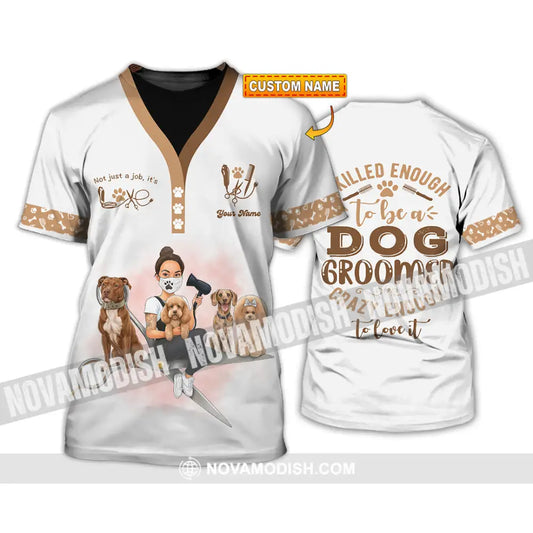 Unisex Shirt - Custom Not Just A Job It’s Love Groomer Shirt T-shirt