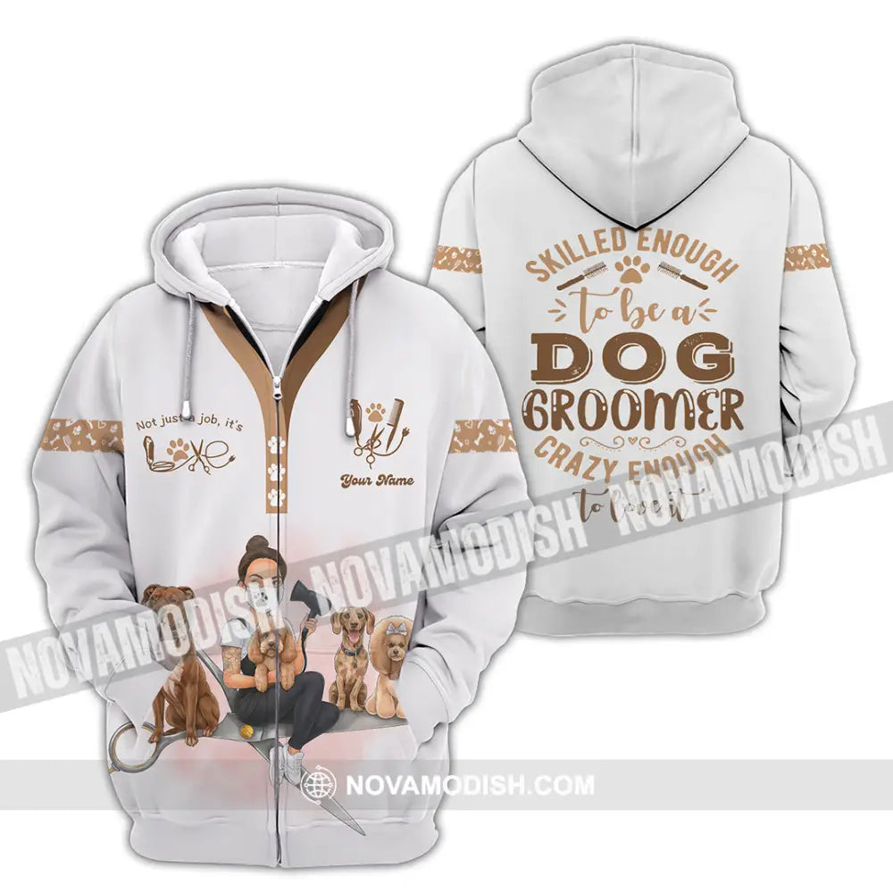 Unisex Shirt - Custom Not Just A Job It’s Love Groomer Shirt Zipper Hoodie / S T-shirt