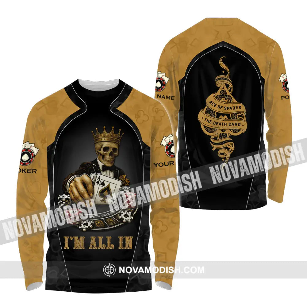 Unisex Shirt - Custom Poker Lover Shirt I’m All In Ace Of Spades The Death Card Long Sleeve Shirt / S T-shirt
