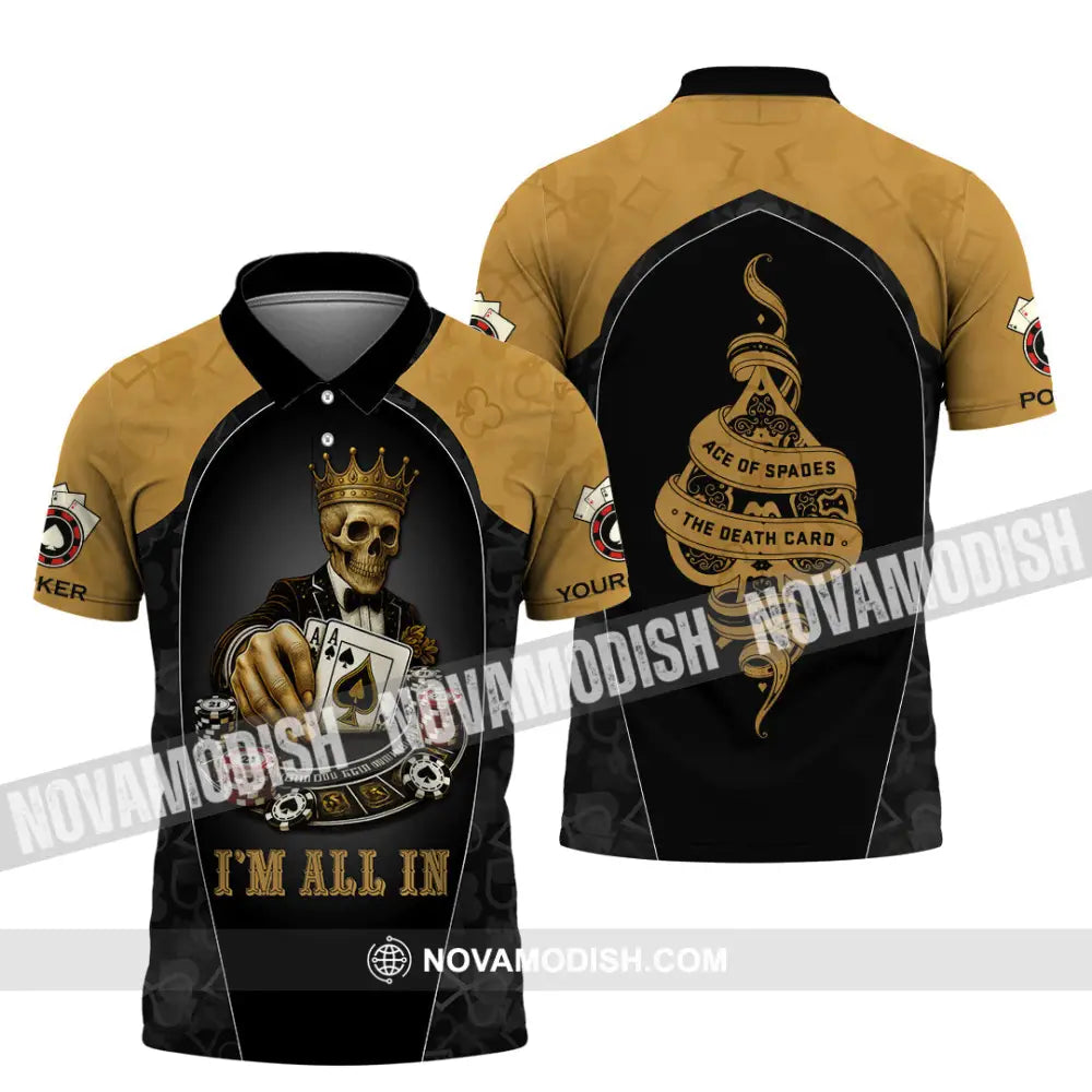 Unisex Shirt - Custom Poker Lover Shirt I’m All In Ace Of Spades The Death Card Polo Shirt / S T-shirt