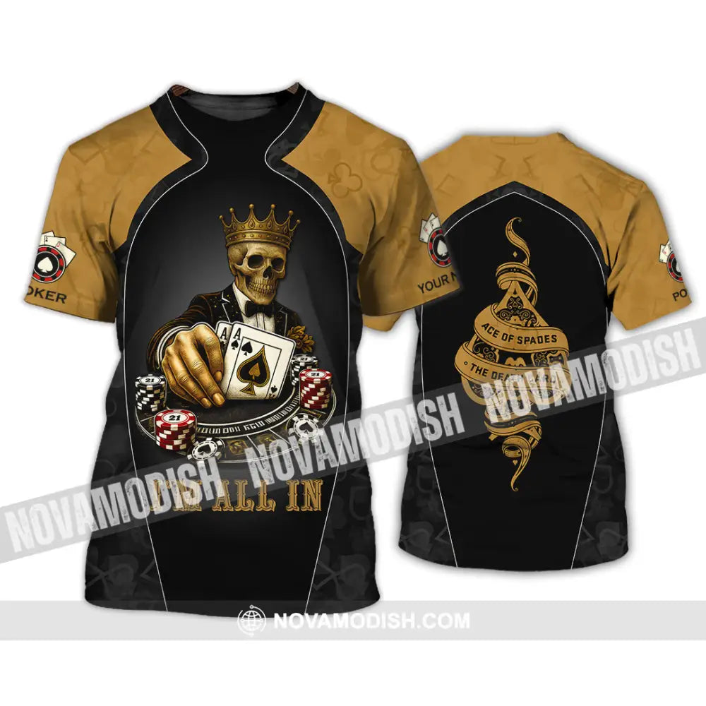Unisex Shirt - Custom Poker Lover Shirt I’m All In Ace Of Spades The Death Card T-Shirt / S T-shirt