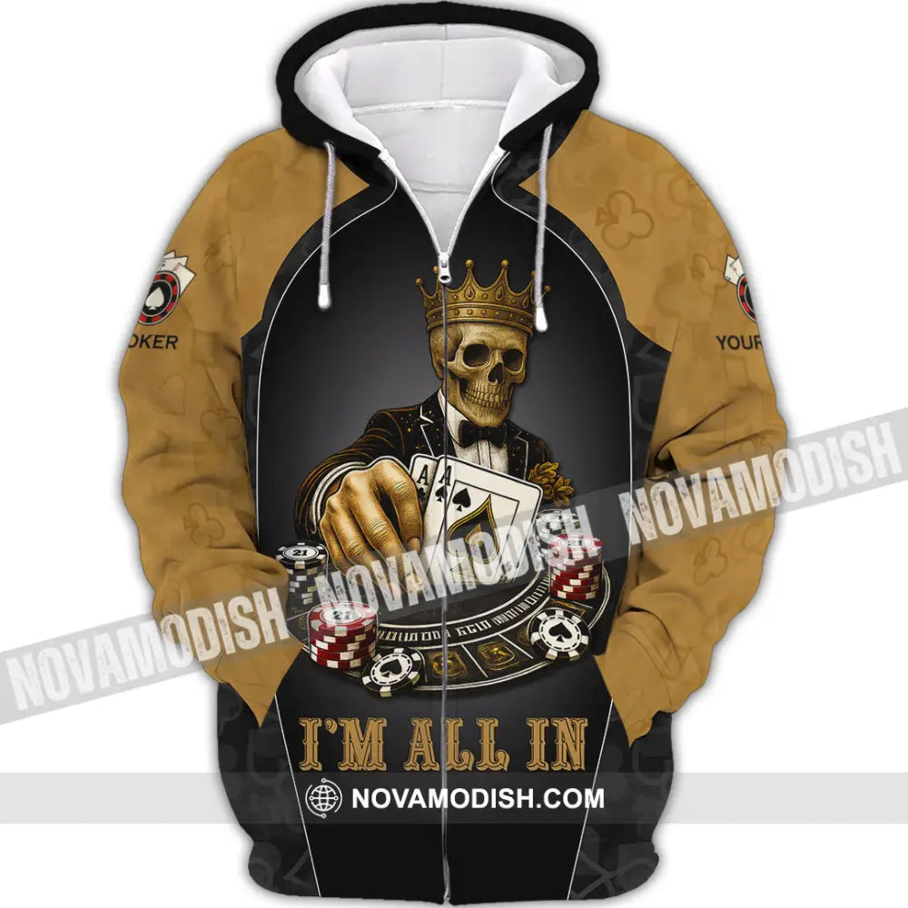 Unisex Shirt - Custom Poker Lover Shirt I’m All In Ace Of Spades The Death Card Zipper Hoodie / S T-shirt