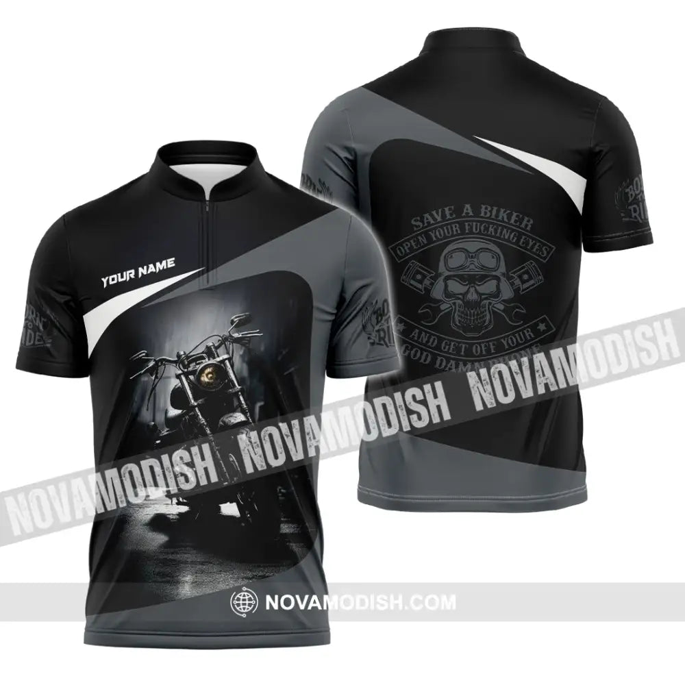 Unisex Shirt - Custom Save A Biker Open Your Fucking Eyes And Get Off Your Phone Shirt Zipper Polo Shirt / S T-shirt