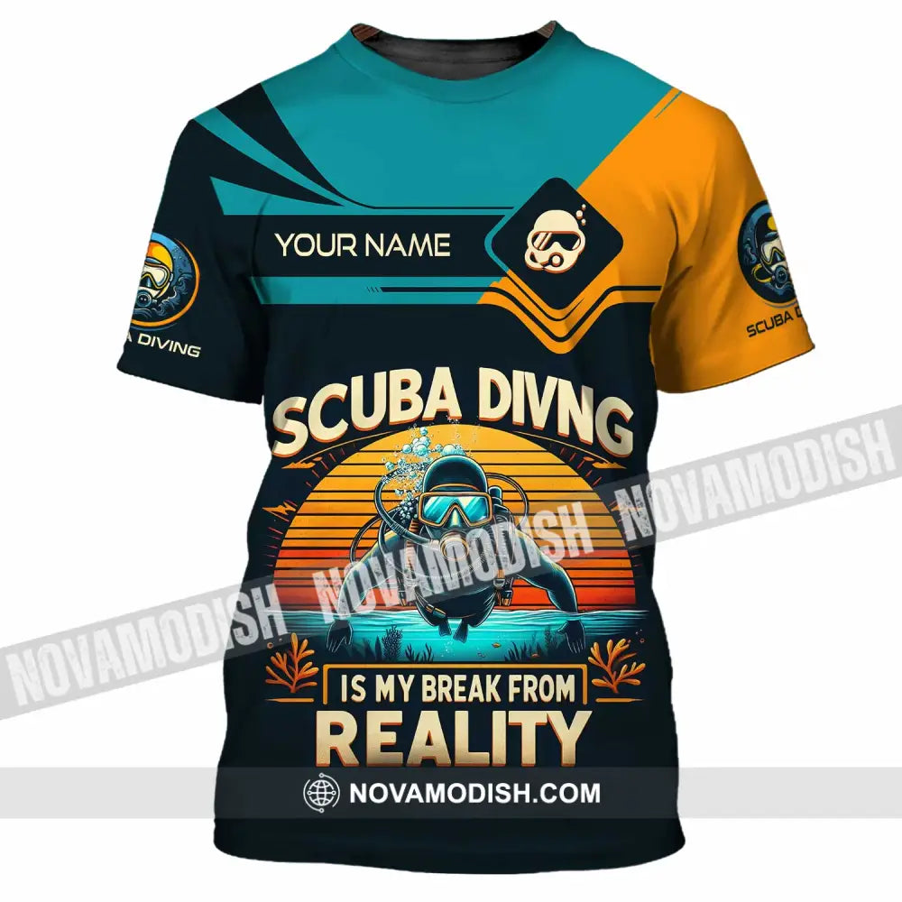 Unisex Shirt - Custom Scuba Diving Is My Break From Reality Shirt T-Shirt / S T-shirt