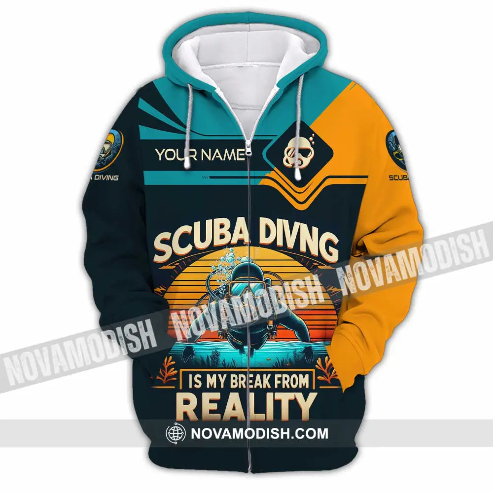 Unisex Shirt - Custom Scuba Diving Is My Break From Reality Shirt Zipper Hoodie / S T-shirt