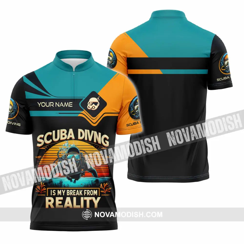 Unisex Shirt - Custom Scuba Diving Is My Break From Reality Shirt Zipper Polo Shirt / S T-shirt
