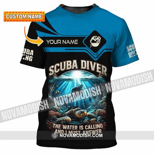 Unisex Shirt - Custom Scuba Diving The Water Is Calling And I Must Answer Shirt T-shirt
