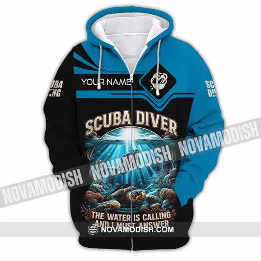 Unisex Shirt - Custom Scuba Diving The Water Is Calling And I Must Answer Shirt Zipper Hoodie / S T-shirt