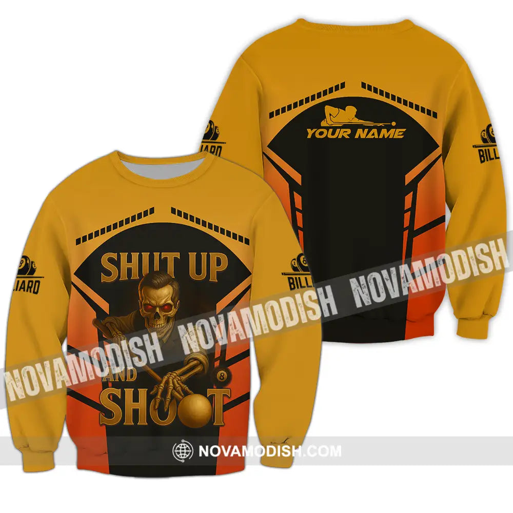 Unisex Shirt - Custom Shut Up And Shoot Billiard Shirt Long Sleeve / S T-shirt