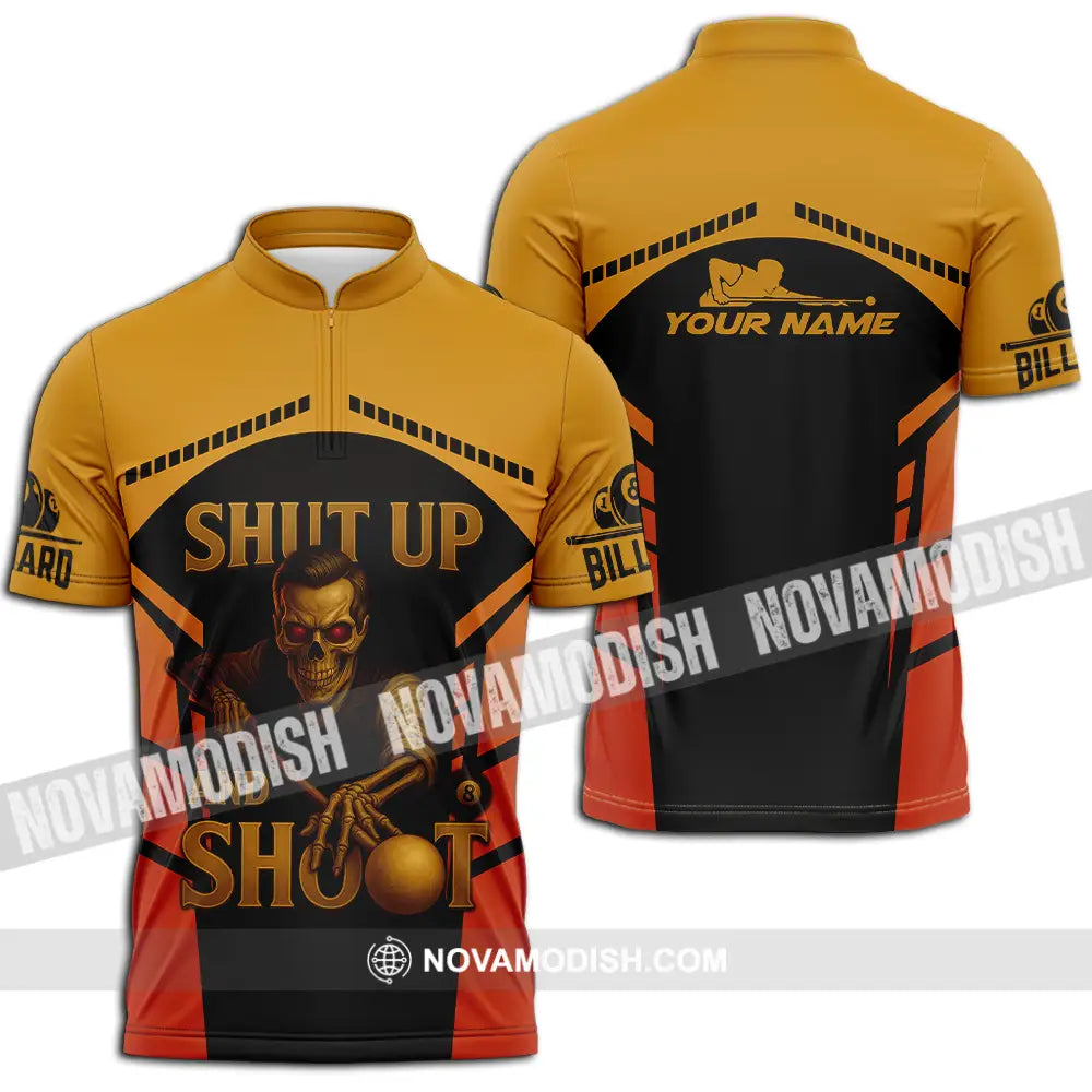 Unisex Shirt - Custom Shut Up And Shoot Billiard Shirt Zipper Polo Shirt / S T-shirt