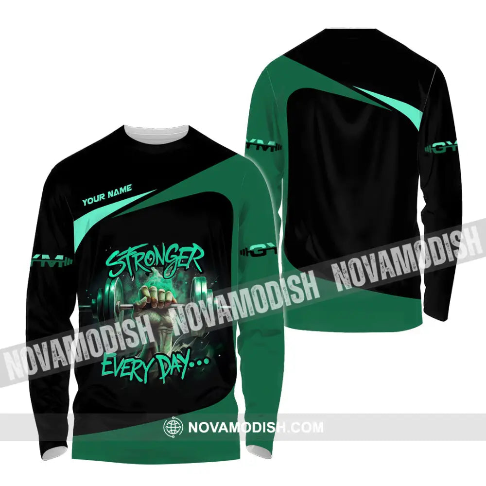 Unisex Shirt - Custom Stronger Everyday Weightlifting Sports Shirt Long Sleeve Shirt / S T-shirt
