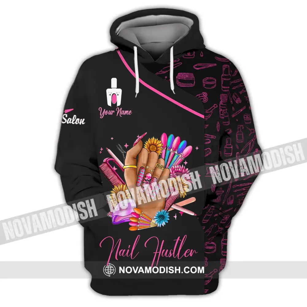 Woman Shirt Custom Name Nail Artist Hustler Salon T-Shirt Hoodie / S