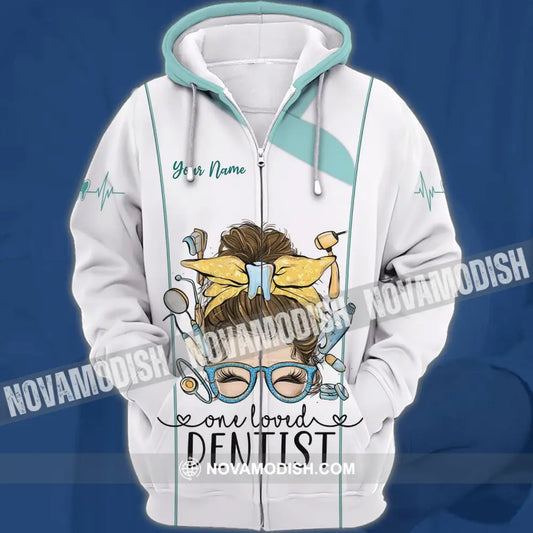 Woman Shirt - Custom Name Shirt - Personalized Shirt - One Loved Dentist Zipper Hoodie / S T-shirt